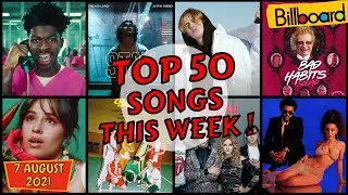 Billboard Top 50 This Week | (7 August, 2021), Billboard Hot 100 Top 50 This Week, Billboard Top 50
