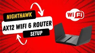 Nighthawk AX12 WiFi 6 Router Setup Made EASY in 10 Steps