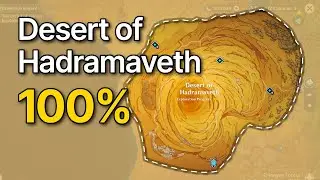 Desert of Hadramaveth 100% exploration guide 2024