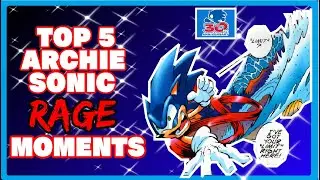 Rabbitearsblog's Top 5 Rage Moments in Archie Sonic the Hedgehog Comics