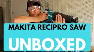 Unboxing Makita DJR187Z Brushless Recipro Saw
