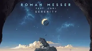 Roman Messer & Cari - Serenity