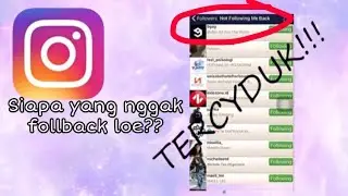 Cara cek siapa yang Unfollow dan Tidak Follback Instagram (pengguna iphone)