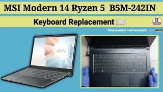 How To Replace Keyboard MSI Modern 14 B5M / Not Turning On