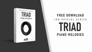 Triad - Piano Melodies & Midi Files | Felt Piano Sample Pack | Royalty Free