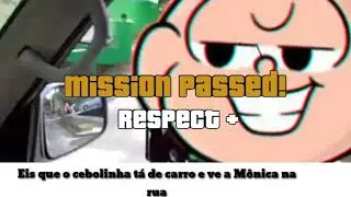 Eis que o Cebolinha tá de carro e vê Mônica na Rua.