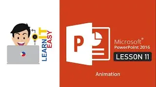 Microsoft PowerPoint 2016 Lesson 11 - Animation