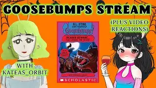 Goosebumps Choose Your Own Scare with Katea! and video reactions