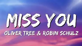 Oliver Tree & Robin Schulz - Miss You (Lyrics)