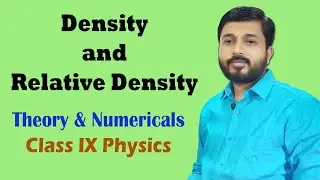 Density and Relative Density | Theory and Numericals | Class 9 Physics | E-TUITION
