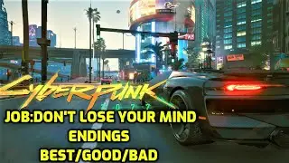All Endings Don't Lose Your Mind Cyberpunk 2077(Quick & Easy)