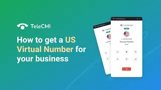 How to Get a US Virtual Phone Number in TeleCMI
