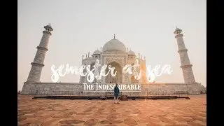 Semester at Sea Fall 2018 | The Indescribable