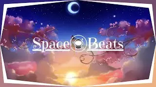 Space Beats - Dreams 🌗 lofi hip hop/stress relief/relaxing music/study music