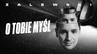Krzysztof Zalewski - O Tobie myśl (Official Lyric Video)