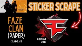 FaZe Clan Cologne 2016 Sticker Scrape 