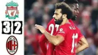 Liverpool 3-2 Ac Milan extended Highlights Liga Champhions!