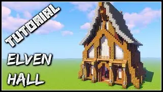 How To Build An Elven Hall | Minecraft Tutorial