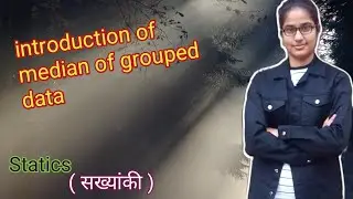 Introduction of median | grouped data | class10th exercise 14.3 |