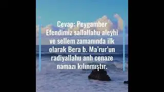 Peygamber Efendimizin sallallahu aleyhi ve sellem zamanında ilk olarak kimin cenaze namazı kılındı?