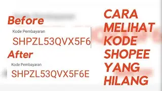 TUTORIAL Cara melihat Kode shopee yang hilang