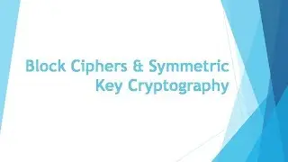 Symmetric Encryption Key Cryptography Introduction to Modern Symmetric Key Ciphers
