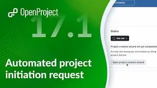 OpenProject 17.1: Automated project initiation request