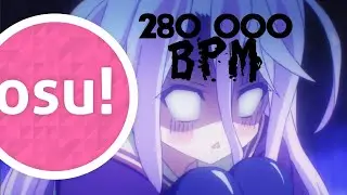 ПРОШЁЛ КАРТУ В OSU! 5* 280 000 BPM НА SS RANK 😱😱😱😱