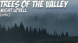Night Lovell - Trees Of The Valley (Lyrics Video) (Bass Boosted)