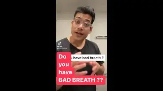 Do you have BAD BREATH ??