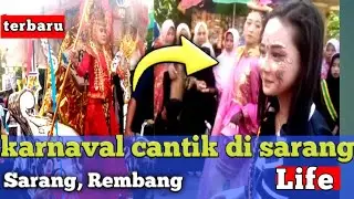 🔴 viral...‼️karnaval cantik di desa baturno Sarang terbaru hari ini