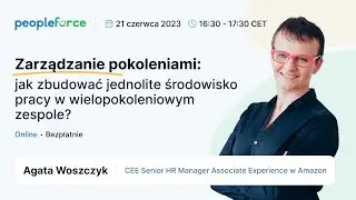 Webinar „Zarządzanie pokoleniami: jak zbudować jednolite środowisko pracy w zespole?”