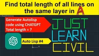 [Auto Lisp #4]Total Length of lines on any specific layer using using three method| EATTEXT| ChatGPT