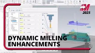 Enhancements in Dynamic Milling in Mastercam 2025