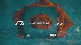 No confio - Jeimusic | RapTrap