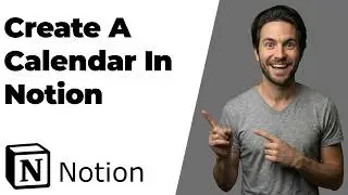 How To Create A Calendar In Notion (2026 Easy Guide)
