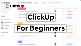 How to use ClickUp For Beginners