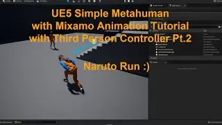UE5 EA Simple Metahuman with Mixamo Animation Tutorial with Third Person Controller Pt.2