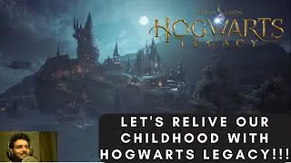 Let's Relive our Childhood with Hogwarts Legacy!!! : Part 1