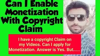 Enable Monetization with Copyright Claim and Copyright Strike || Monetization with copyright content