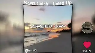 BAWA SUDAH, ( SPEED UP + REVERB )