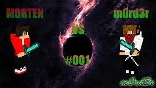 Morten VS m0rd3r 