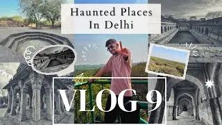 Haunted places in Delhi | Sanjay van,Jamali kamali || vlog-9      #vlog #delhi #haunted #viral