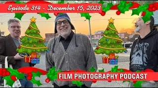 Film Photography Podcast 314