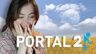 Portal 2 was a MASTERPIECE [end]