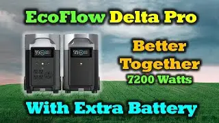 Delta Pro + Extra Battery Kit = Better Together - 7200 Watts!