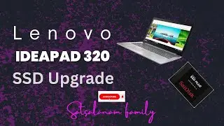 Lenovo IdeaPad 320 SSD Upgrade