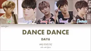 DAY6 - DANCE DANCE (HAN/ROM/ENG Color Coded Lyrics)