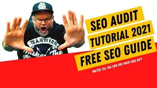 SEO Audit Tutorial 2021 - Get My Free SEO Audit Guide
