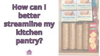 How to Organized Food in a Kitchen Pantry